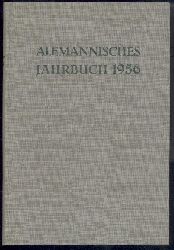 Alemannisches Institut (Hrsg.)  Alemannisches Jahrbuch 1956. Hrsg. vom Alemannischen Institut Freiburg im Breisgau. Einfhrung von Friedrich Metz. 