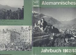 Alemannisches Institut (Hrsg.)  Alemannisches Jahrbuch 1962/1963. Hrsg. vom Alemannischen Institut Freiburg im Breisgau. Einfhrung von Friedrich Metz. 