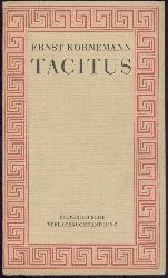 Kornemann, Ernst  Tacitus. Eine Wrdigung im Lichte der griechischen und rmischen Geschichtsschreibung. 