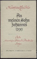 Claudius, Matthias  An meinen Sohn Johannes 1799. Aus den smmtlichen Werken des Wandsbeker Bothen. 