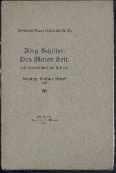 Schiller, Jrg (auch Schilher)  Des Maien Zeit. Ein Meisterlied im Hofton. Einfhrung von Alfred Gtze. 