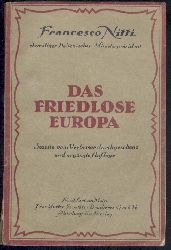 Nitti, Francesco  Das friedlose Europa. 2. durchgesehene u. vermehrte Auflage. 