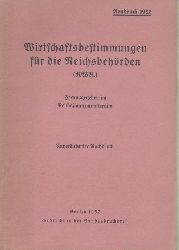 Reichsfinanzministerium (Hrsg.)  Wirtschaftsbestimmungen fr die Reichsbehrden (RWB.). Hrsg. vom Reichsfinanzministerium. Unvernderter Nachdruck. 