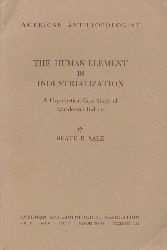 Salz, Beate R.  The Human Element in Industrialization. A hypothetical case study of Ecuadorian Indians. 