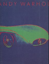 Warhol, Andy - Spies, Werner  Andy Warhol. Cars. Die letzten Bilder. Ausstellungskatalog. 