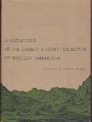 Storm, Colton  A Catalogue of the Everett D. Graff Collection of Western Americana. 