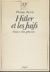 Burrin, Philippe  Hitler et les Juifs. Gense d