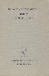 Hofmannsthal, Hugo v.  Briefe an Marie Herzfeld. Hrsg. v. Horst Weber. 