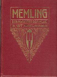 Voll, Karl (Hrsg.)  Memling. Des Meisters Gemlde. 