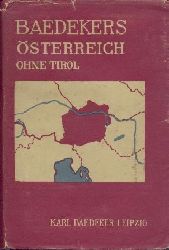 Baedeker, Karl  sterreich ohne Tirol und Vorarlberg. Handbuch fr Reisende. 31. Auflage. 