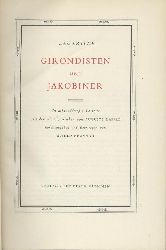 Lamartine, Alphonse de  Girondisten und Jakobiner. (Ausgewhlt), herausgegeben u. bersetzt von Alfred Neumann. 