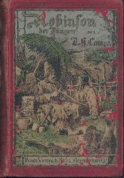 Campe, Joachim Heinrich  Robinson der Jngere. Eine Lesebuch fr Kinder. 119. rechtmige Auflage. 2 Teile in 1 Band. 
