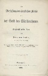 Baader, Franz v. - (Hoffmann, Franz (Hrsg.))  Die Verfassung der christlichen Kirche und der Geist des Christenthums. Blitzstrahl wider Rom. (Hrsg. u. Vorwort v. Franz Hoffmann). 