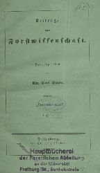 Heyer, Carl (Hrsg.)  Beitrge zur Forstwissenschaft. Hrsg. v. Carl Heyer. 2 Hefte in 1 Band. 