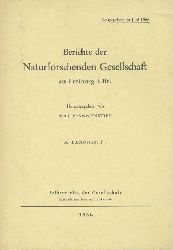 Pfannenstiel, Max (Hrsg.) - Berichte der Naturforschenden Gesellschaft zu Freiburg  Berichte der Naturforschenden Gesellschaft zu Freiburg i. Br. Hrsg. v. Max Pfannenstiel. Band 56, Heft 1. 