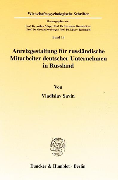 Savin, Vladislav:  Anreizgestaltung für russländische Mitarbeiter deutscher Unternehmen in Russland. (=Wirtschaftspsychologische Schriften ; Bd. 14). 