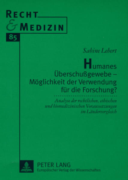 Lebert, Sabine:  Humanes Überschußgewebe. Möglichkeit der Verwendung für die Forschung? Analyse der rechtlichen, ethischen und biomedizinischen Voraussetzungen im Ländervergleich. [Recht und Medizin, Bd. 85]. 