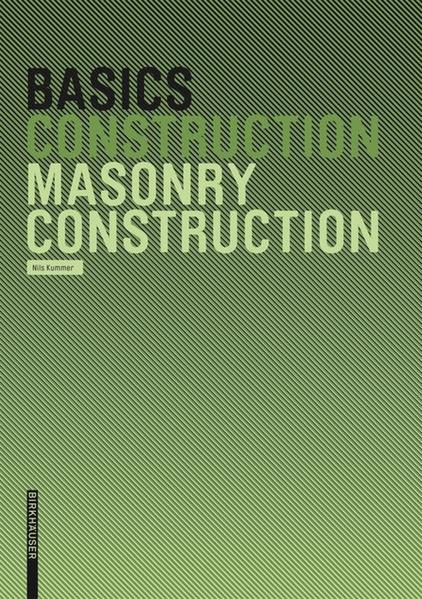 Kummer, Nils:  Basics Masonry Construction. 