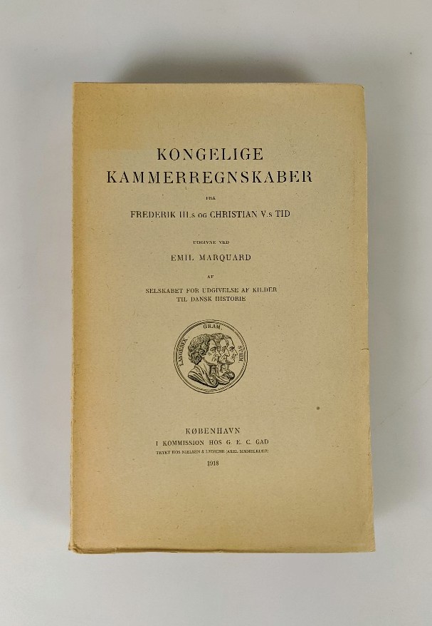 Marquard, Emil:  Kongelige Kammerregenskaber fra Frederik III.s og Christian V.s Tid. 