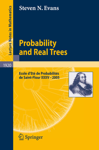 Evans, Steven N.:  Probability and Real Trees. Ecole D`Eté de Probabilités de Saint-Flour XXXV-2005. [Lecture Notes in Mathematics, Vol. 1920]. 