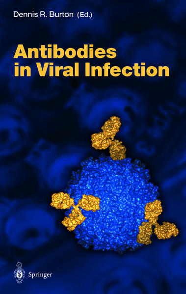Burton, Dennis R.:  Antibodies in Viral Infection. (=Current topics in microbiology and immunology ; 260). 