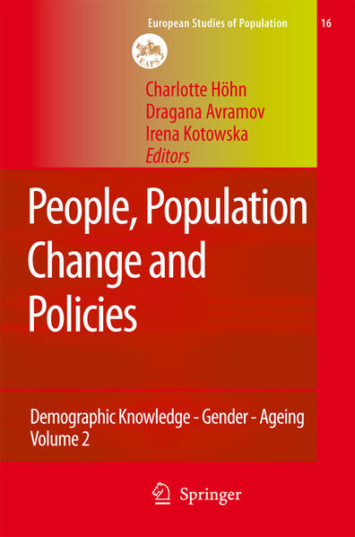 Höhn, Charlotte, Dragana Avramov and Irena E. Kotowska:  People, Population Change and Policies. Demographic Knowledge - Gender - Ageing. Vol 2: Lessons from the Population Policy Acceptance Study. [European Studies of Population, 16/2]. 