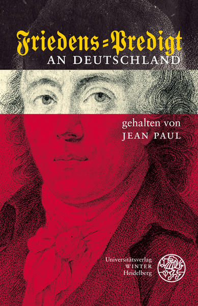 Jean Paul und Armin (Hg.) Schlechter:  Friedens-Predigt an Deutschland 1808. 