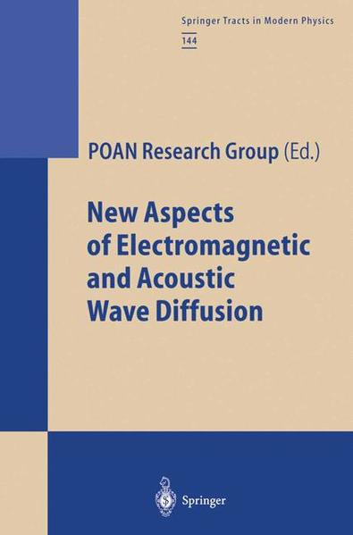 POAN, Research Group/Groupement de Recherche POAN:  New Aspects of Electromagnetic and Acoustic Wave Diffusion. [Springer Tracts in Modern Physics, Vol. 144]. 
