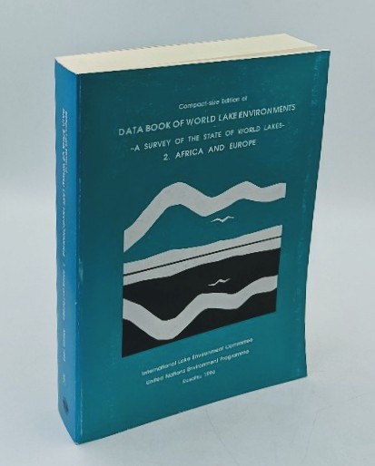 Kira, Tatuo:  Compact-size Edition of Data Book of World Lake Environments. A Survey of the State of World Lakes. 2. Africa and Europe. 