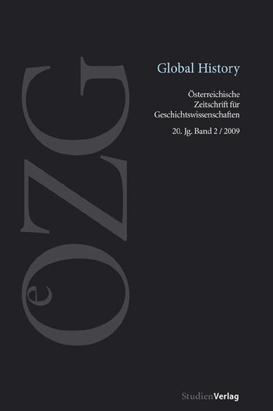 Vries, Peer (Herausgeber):  Global History. (=Österreichische Zeitschrift für Geschichtswissenschaften ; Jg. 20, Bd. 2). 
