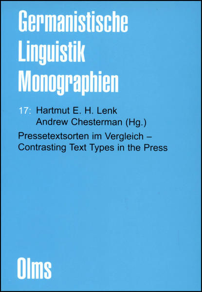 Lenk, Hartmut E und Andrew Chesterman:  Pressetextsorten im Vergleich - Contrasting Text Types in the Press. [Germanistische Linguistik - Monographien]. 