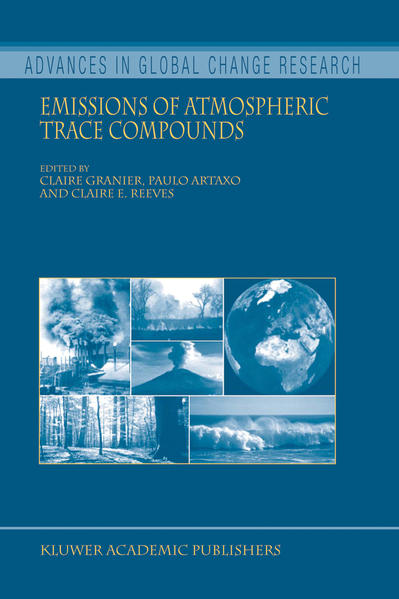 Granier, Claire, P. Artaxo and Claire E. Reeves:  Emissions of Atmospheric Trace Compounds. [Advances in Global Change Research, Vol. 18]. 