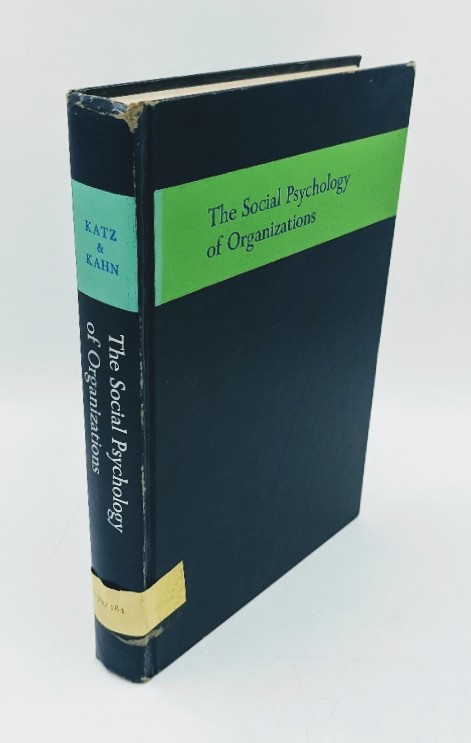 Katz, Daniel and Robert L. Kahn:  The Social Psychology of Organizations. 