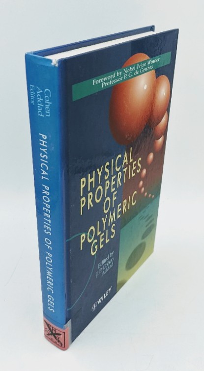 Addad, J. P. Cohen (Ed.):  Physical Properties of Polymeric Gels. Foreword by Nobel Prize Winner Professor P. G. de Gennes. 
