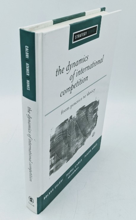 Calori, Roland a. o.:  Dynamics of International Competition. From Practice to Theory. 