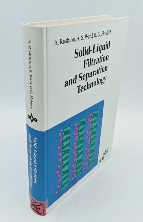 Rushton, Albert, Anthony S. Ward and Richard G. Holdich:  Solid-Liquid Filtration and Separation Technology. 