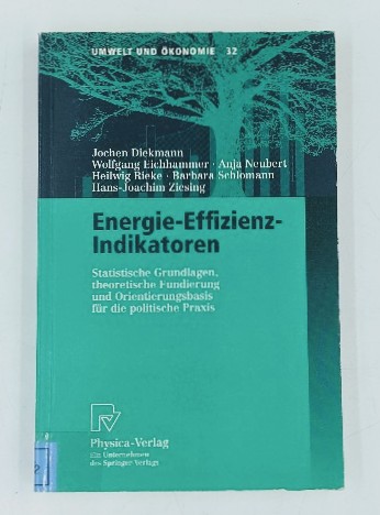 Diekmann, Jochen u. a.:  Energie-Effizienz-Indikatoren. Statistische Grundlagen, theoretische Fundierung und Orientierungsbasis für die politische Praxis. (=Umwelt und Ökonomie ; Bd. 32). 