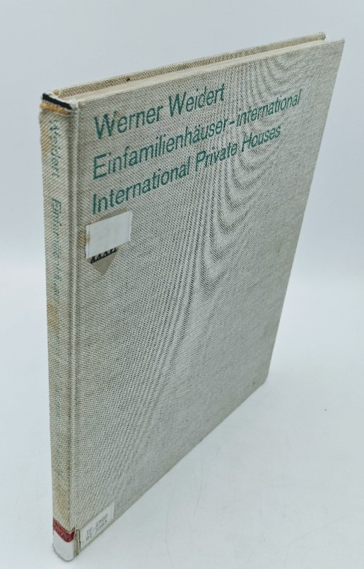 Weidert, Werner:  Einfamilienhäuser international = International private houses. 