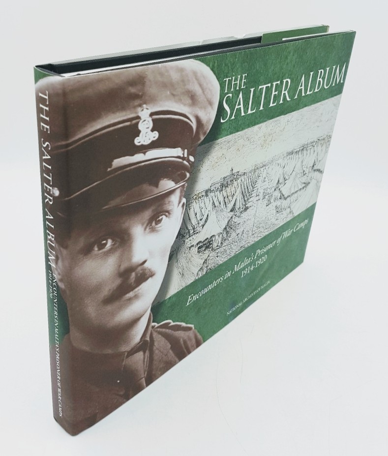 Callus, Leonard:  The Salter Album : Encounters in Malta`s Prisoner of War Camps 1914-1920. 