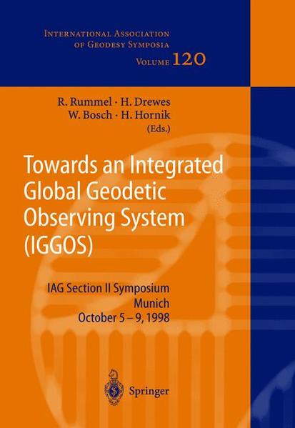 Rummel, Reinhard  a. o. (Edts.):  Towards an integrated global geodetic observing system (IGGOS) : IAG Section II symposium, Munich, October 5 - 9, 1998. (=International Association of Geodesy: International Association of Geodesy symposia ; Symposium no. 120). 