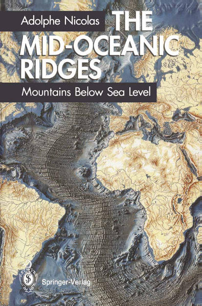 Nicolas, Adolphe:  The Mid-Oceanic Ridges. Mountains Below Sea Level. 