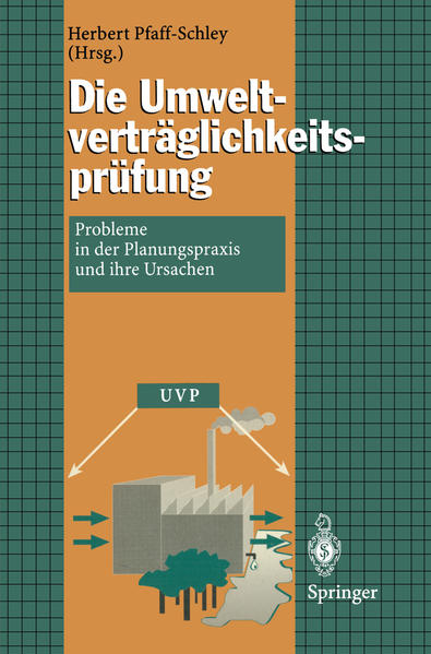 Pfaff-Schley, Herbert (Herausgeber):  Die Umweltverträglichkeitsprüfung: Probleme in der Planungspraxis und ihre Ursachen. 