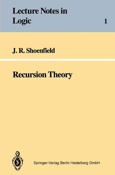 Shoenfield, Joseph R.:  Recursion theory. (=Lecture notes in logic ; 1). 
