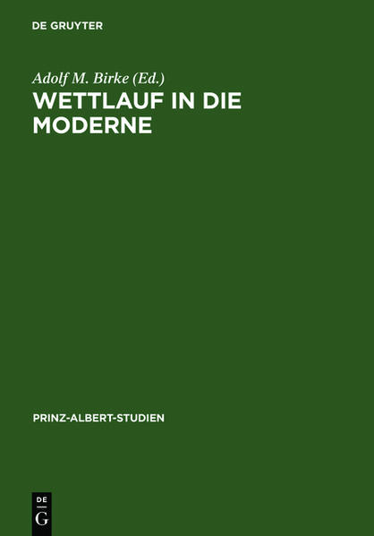 Birke, Adolf M. u. a. (Hg.):  Wettlauf in die Moderne : England u. Deutschland seit d. industriellen Revolution = The race for modernisation. (=Prinz-Albert-Studien ; Bd. 6). 