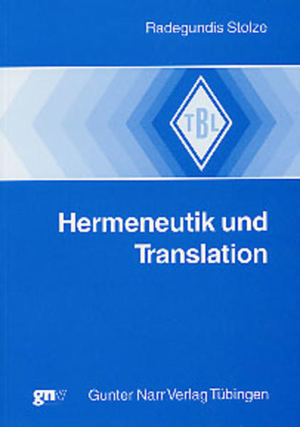 Stolze, Radegundis:  Hermeneutik und Translation. 