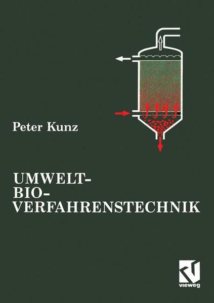 Kunz, Peter:  Umwelt-Bioverfahrenstechnik. 