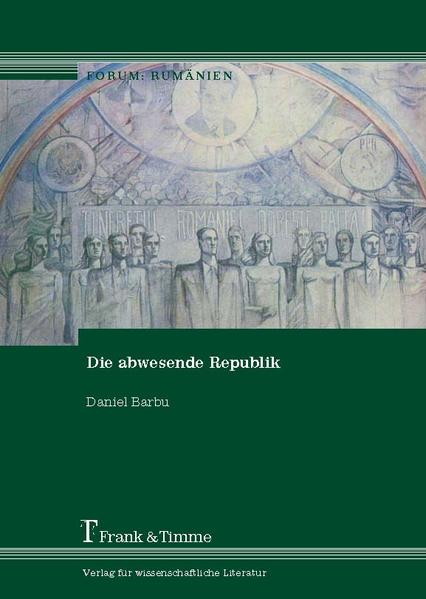 Barbu, Daniel:  Die abwesende Republik. (= Forum: Rumänien ; Bd. 3). 