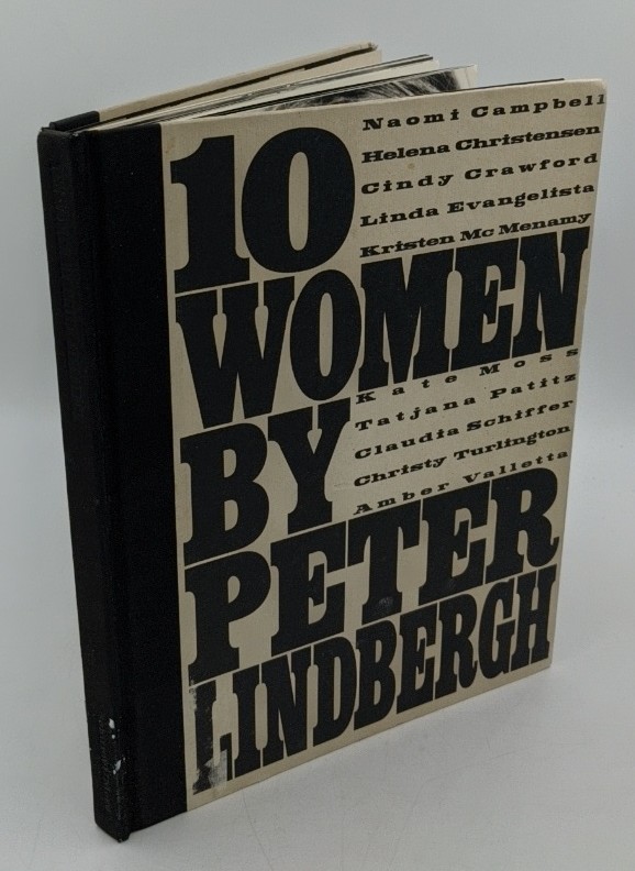 Lindbergh, Peter:  10 women by Peter Lindbergh : Vorwort Karl Lagerfeld. 