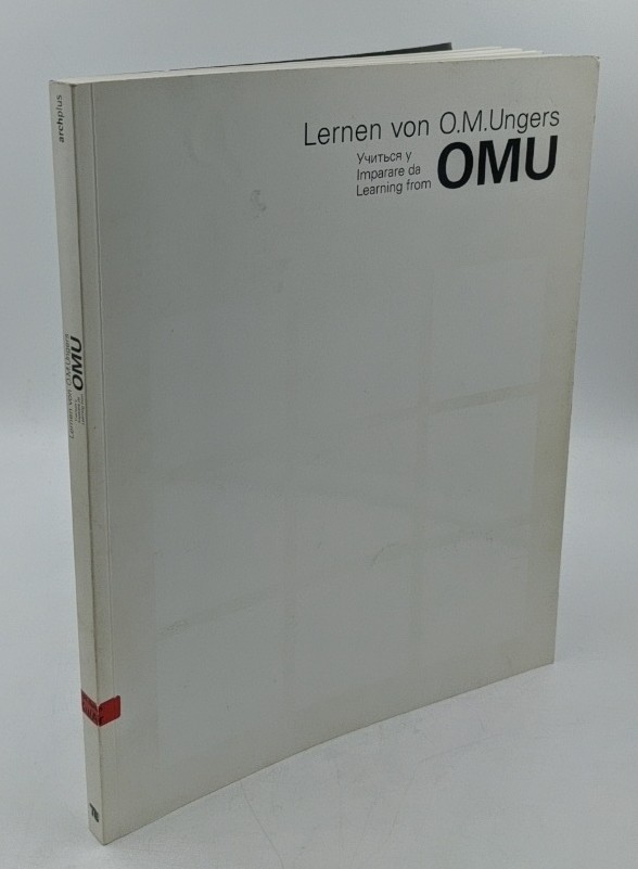 Mühlthaler, Erika (Hrsg.):  Lernen von O. M. Ungers : [Ausstellung und Symposionam Institut Architektur der Technischen Universität Berlin 27. Oktober bis 9. Dezember 2006]. 