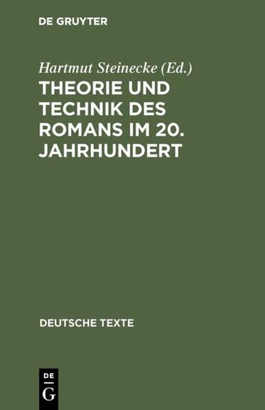 Steinecke, Hartmut (Hrsg.):  Theorie und Technik des Romans im 20. Jahrhundert (=Deutsche Texte ; 20). 